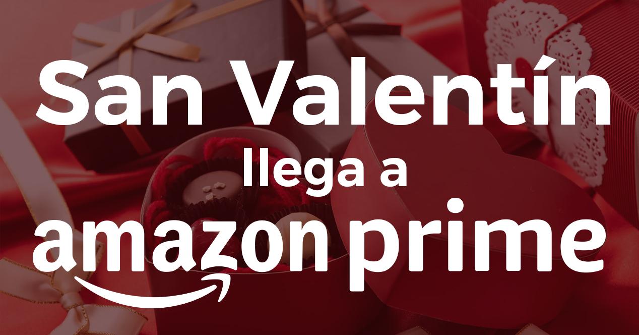 San Valentín Amazon Prime