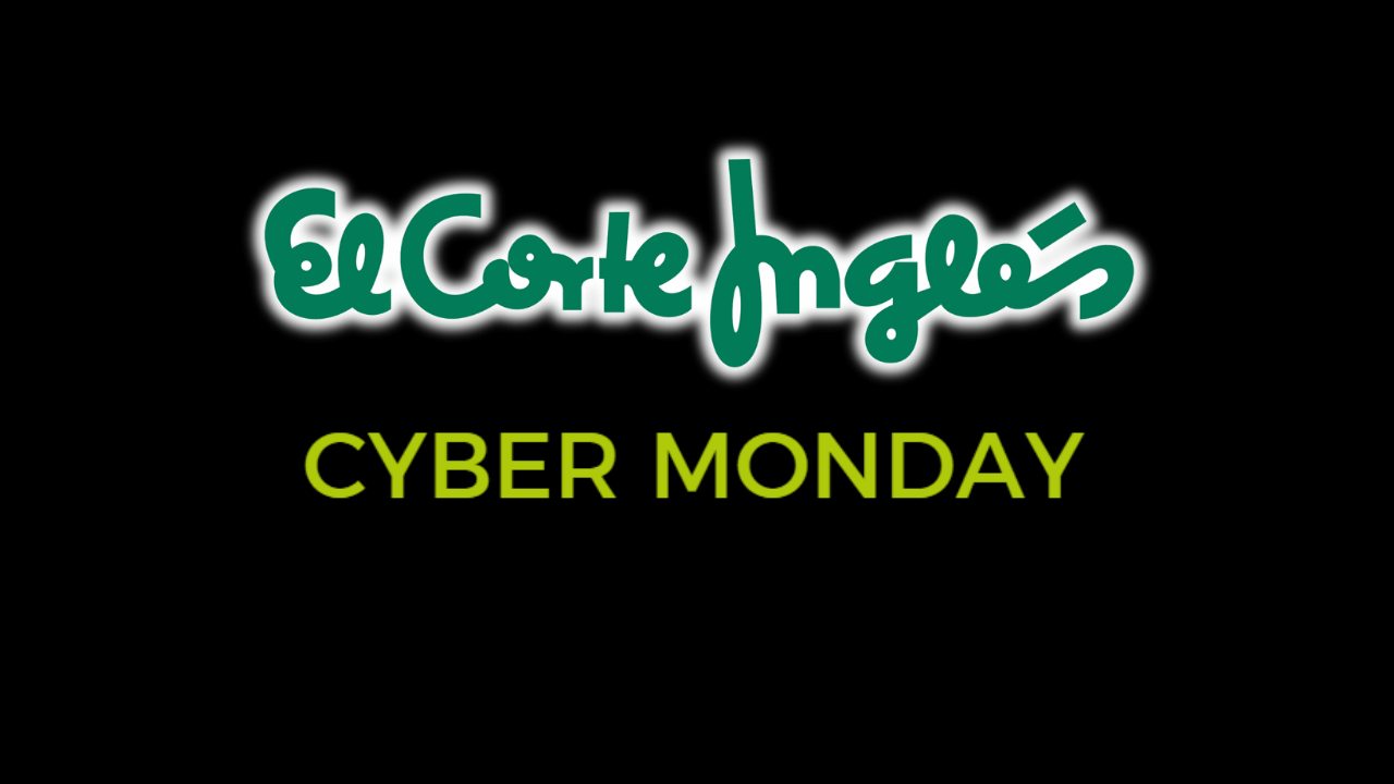 el corte ingles cyber Monday